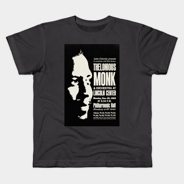 Thelonious Monk - Big Band and Quartet - Lincoln Center - NYC - 1963 Kids T-Shirt by info@secondtakejazzart.com